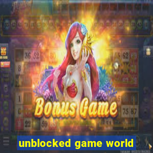 unblocked game world